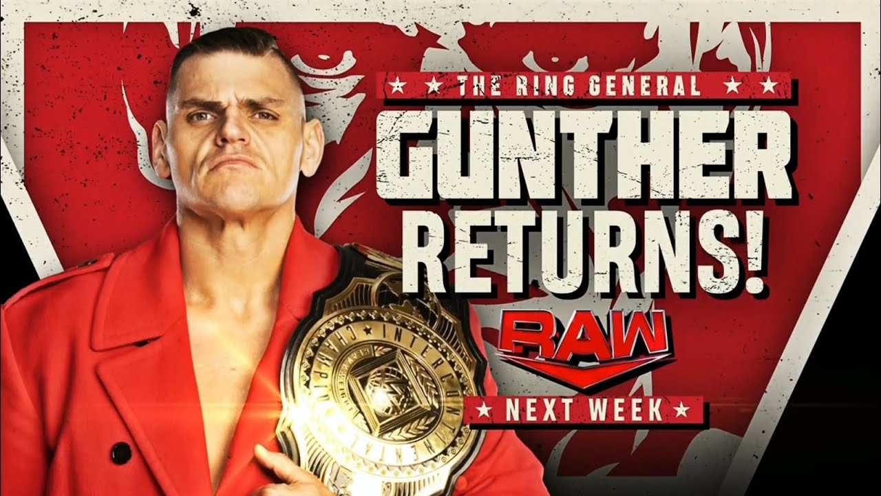Gunther’s WWE Raw Return: The Ring General’s Comeback Announced for Next Week