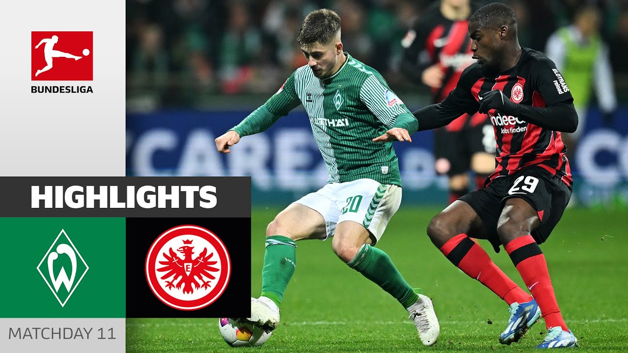 Eintracht Frankfurt vs SV Werder Bremen Timeline: Key Moments & Match History