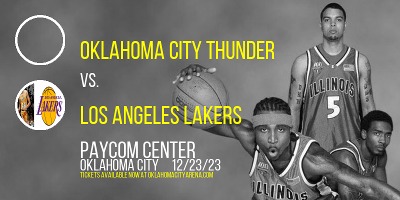 Get Your Los Angeles Lakers vs OKC Thunder Tickets – Secure Your Seats Now!