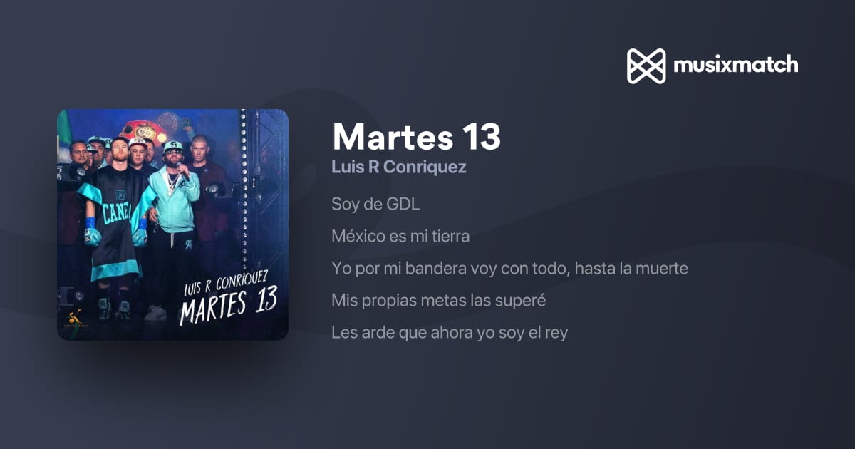 Martes 13 by Luis R Conriquez: Full English Translation & Analysis