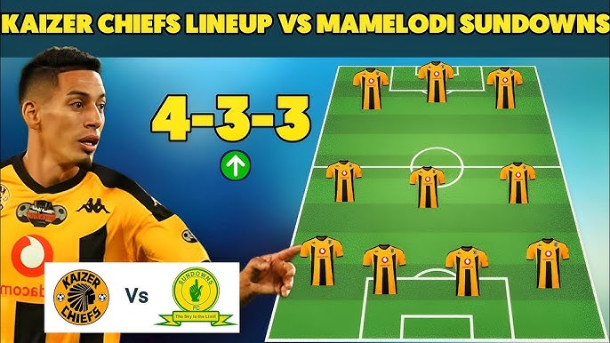 kaizer chiefs vs mamelodi sundowns fc lineups