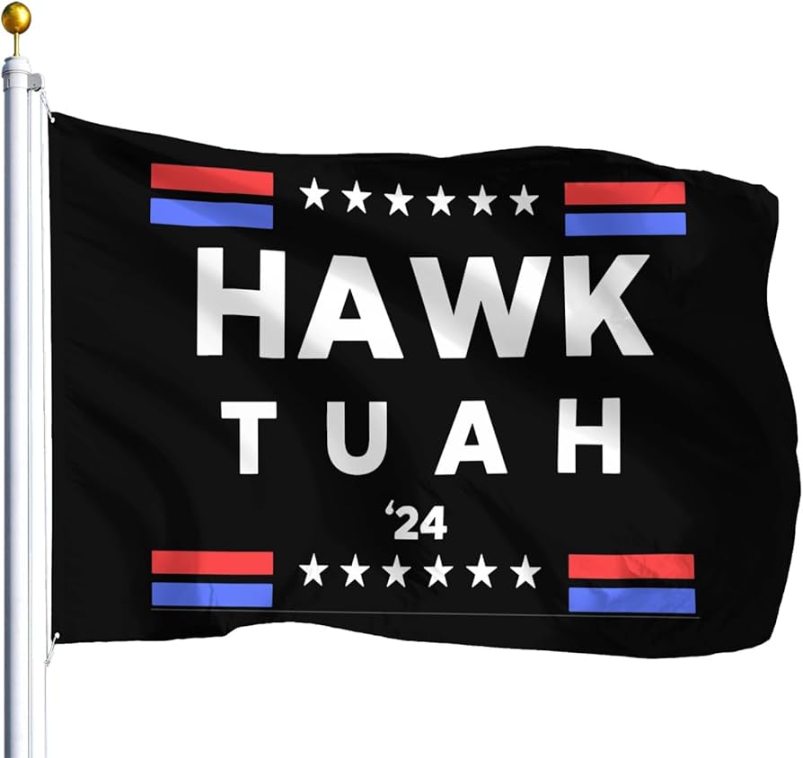 Buy Hawk Tuah 2024 Flag Online – Exclusive Designs for Your Collection