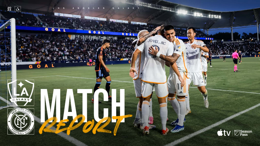 LA Galaxy vs New York City FC June 2024 Stats: Key Match Data & Player Ratings