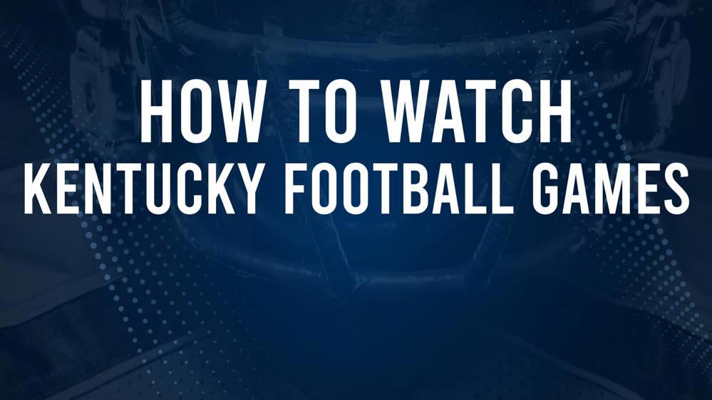 Watch Kentucky Wildcats Football Live: Game Time & Where to Stream