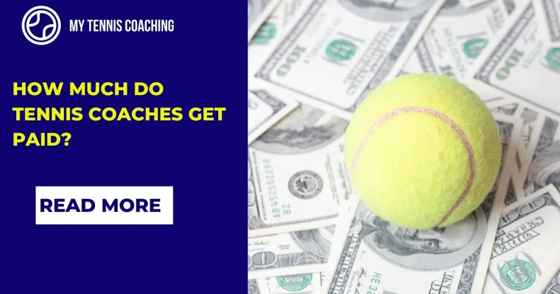 How Much Do Tennis Coaches Make? Factors Affecting Pay and Income