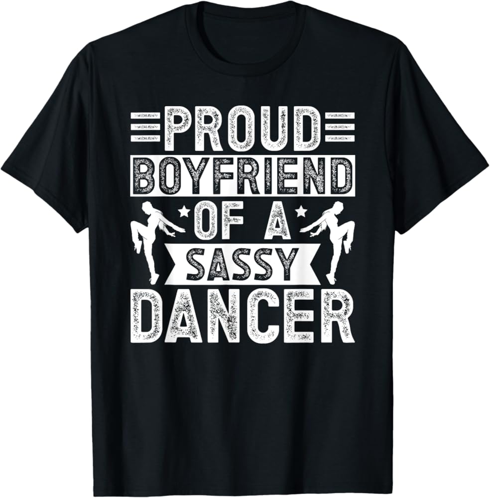 Discover the Best Dance Boyfriend T-Shirts - Perfect Fit for Every Dancer
