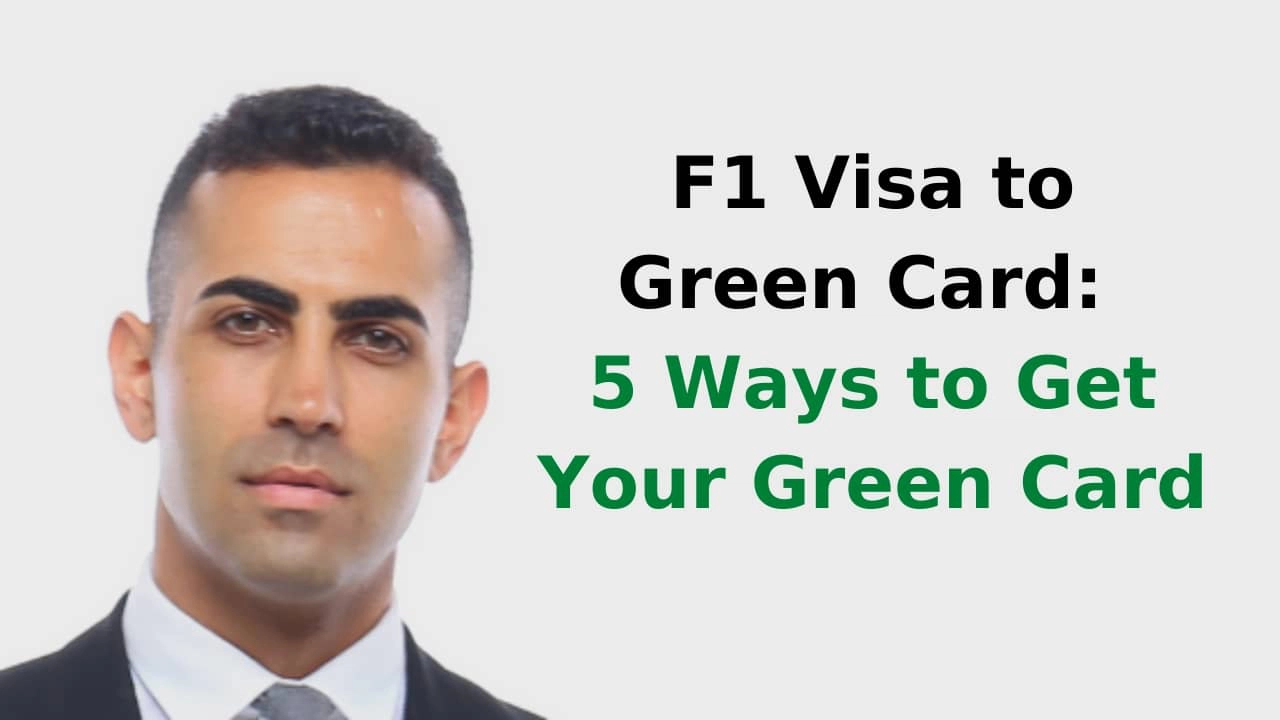 F1 Visa to Green Card: Eligibility and Application Process