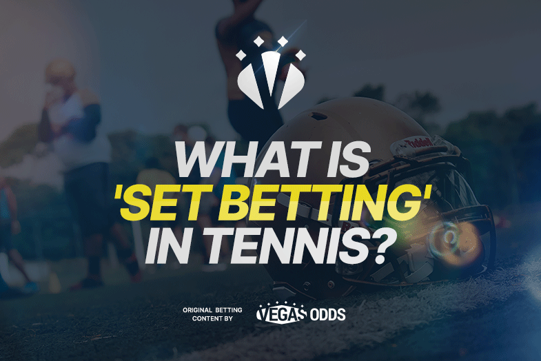 What is Set Betting in Tennis? Everything Explained in Simple Terms!