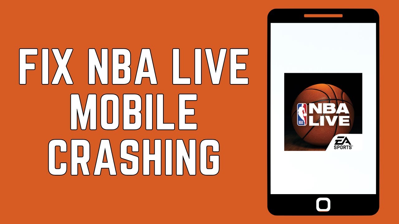 Stop NBA Live Mobile From Crashing: Simple Troubleshooting Steps