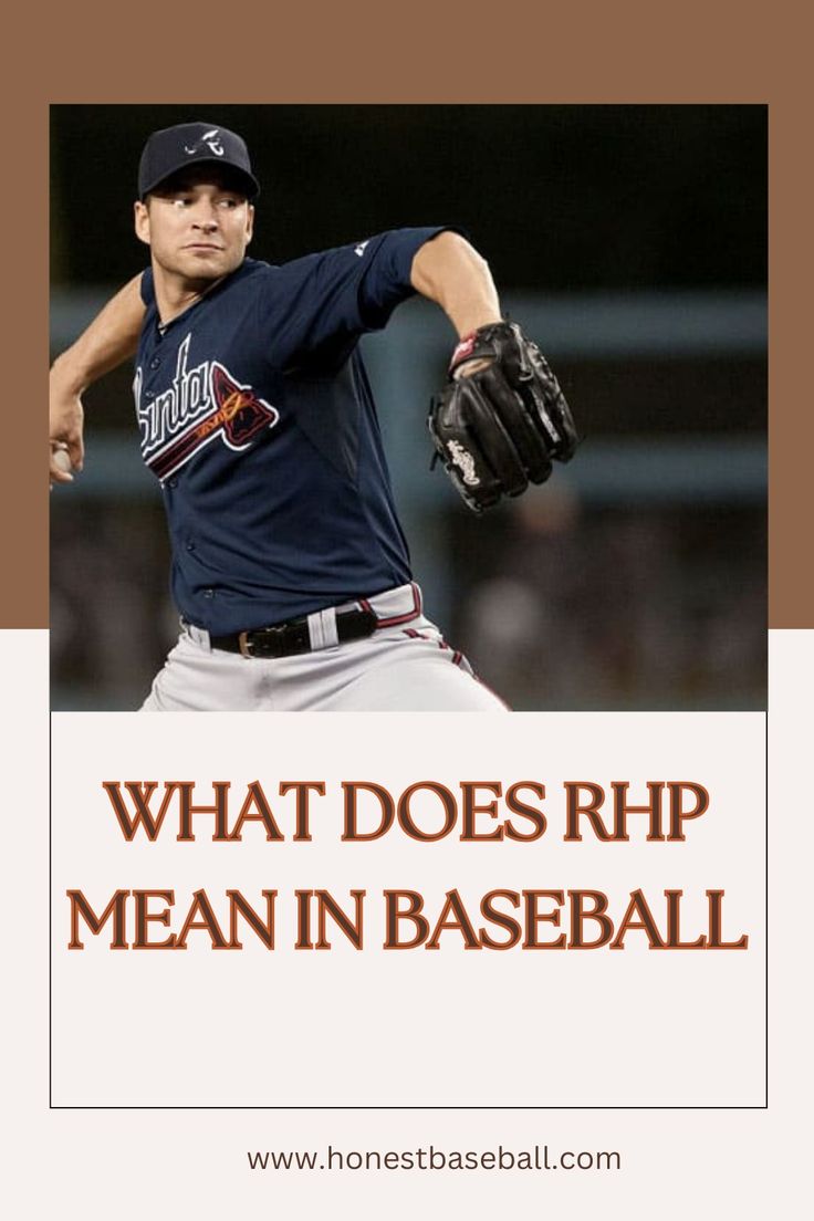RHP in Baseball: What Does It Mean? Heres the Easy Answer!